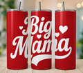 Big MAMA 20 oz Tumbler