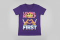 Loving Myself Tshirt