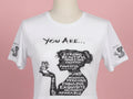 You Are.... Affirmation Tshirt