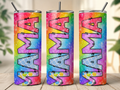 Mama Rainbow 20 oz Tumbler
