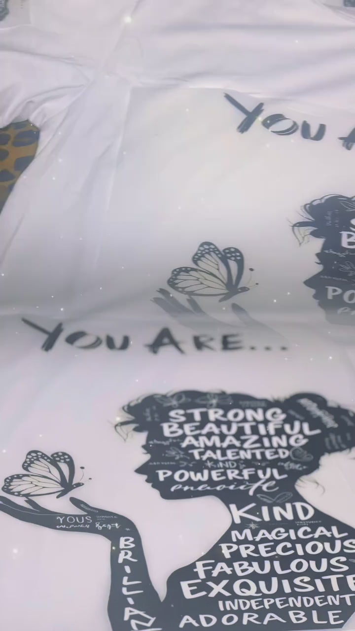 You Are.... Affirmation Tshirt